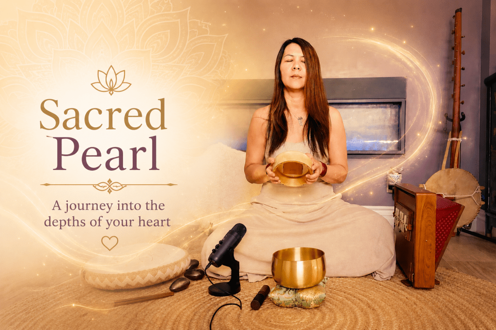 Sacred Pearl – A Journey into the Depths of Your Heart